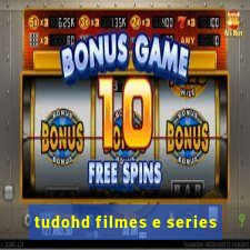 tudohd filmes e series